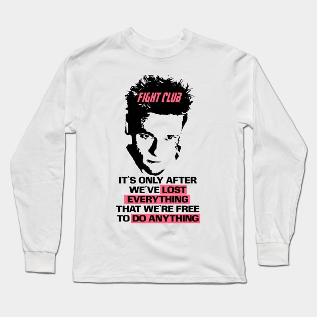 Fight club lost everything Long Sleeve T-Shirt by Clathrus